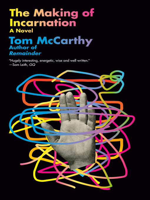 Title details for The Making of Incarnation by Tom McCarthy - Available